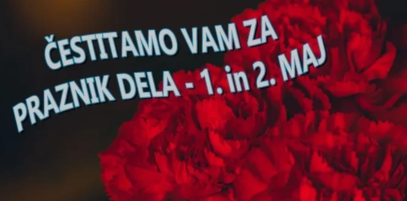 1. MAJ - MEDNARODNI PRAZNIK DELA